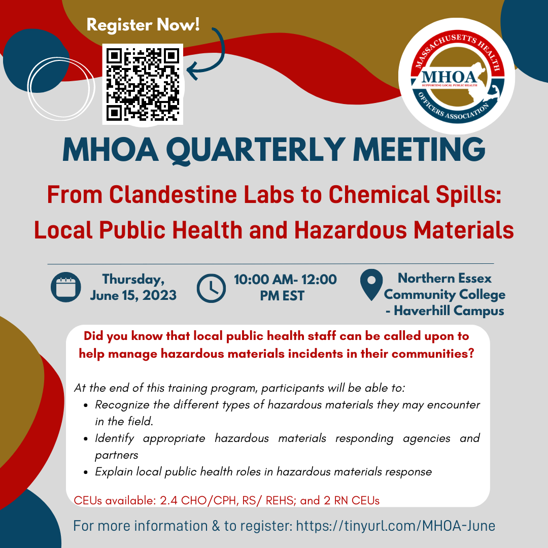 MHOA Quarterly Meeting: From Clandestine Labs to Chemical Spills: Local Public Health and Hazardous Materials